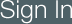 Sign In