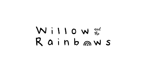 Willow and the Rainbows